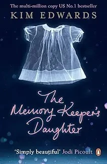 The Memory Keeper's Daughter